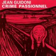 jean GUIDONI "Crime Passionnel"