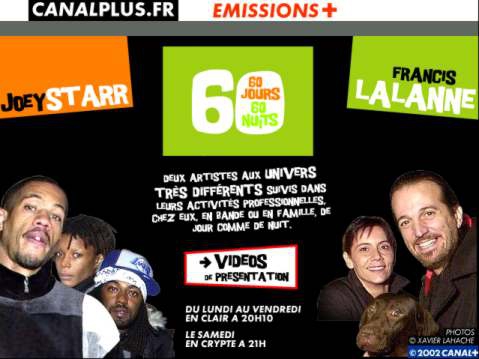 60 jours 60 nuits l‘emission Joey Starr Francis Lalanne Nameless