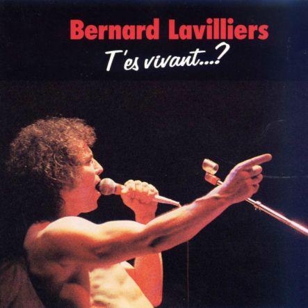 Bernard Lavilliers live t‘es vivant Regiscene DAGprod Record